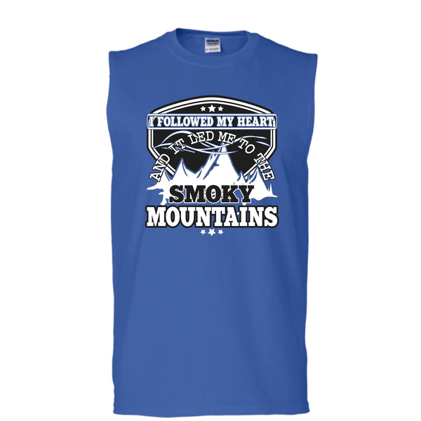 I Followed My Heary T Shirt, Led Me To The Smoky Mountains T Shirt, Cool T Shirt (Men's Cotton Sleeveless)