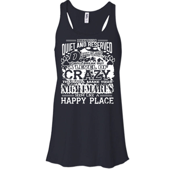 You Mess With My Dog Shirt, I Will Break Out A Level Of Crazy Shirt