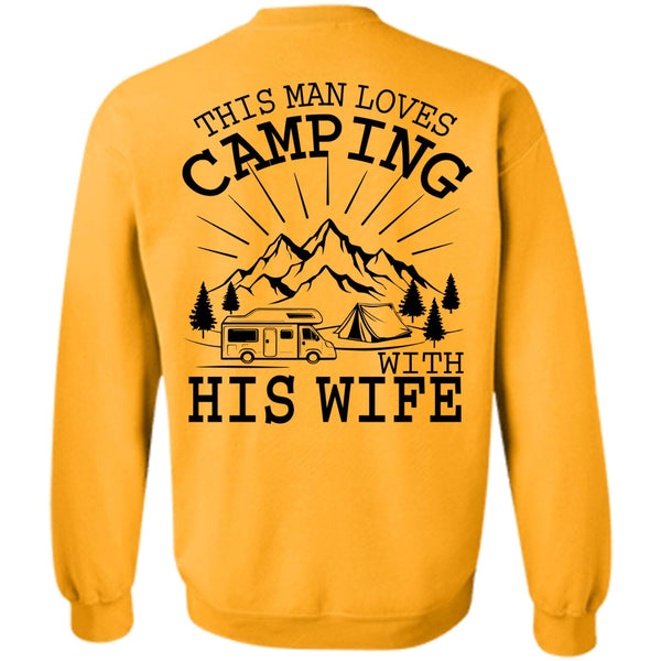 Being A Camper T Shirt, This Man Loves Camping With His Wife Sweatshirt