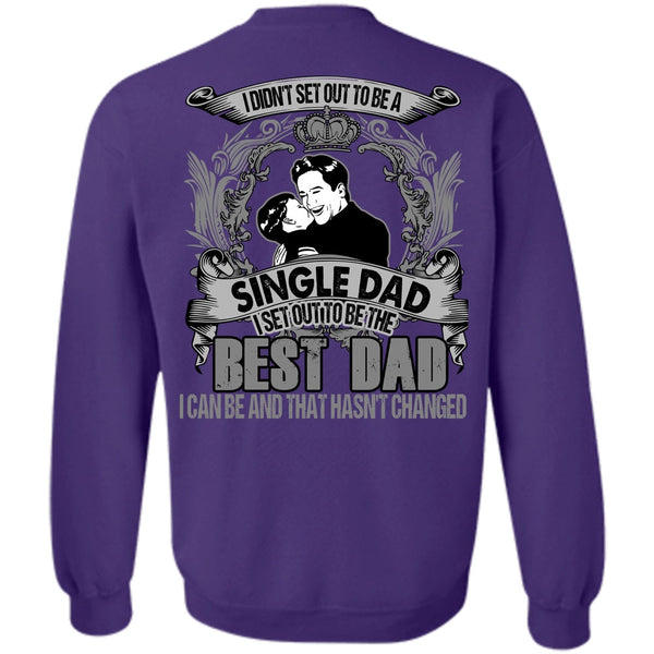 Single Dad T Shirt, I Love Dad Sweatshirt