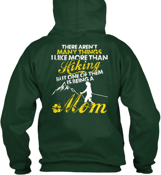 I Like More Than Hiking T Shirt, Being A Mom T Shirt