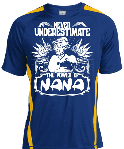 Never Underestimate The Power Of Nana T Shirt, Being A Nana T Shirt, Cool Shirt