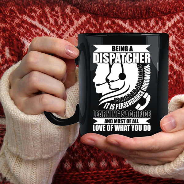 Being A Dispatcher Coffee Mug, Awesome Dispatcher Coffee Cup
