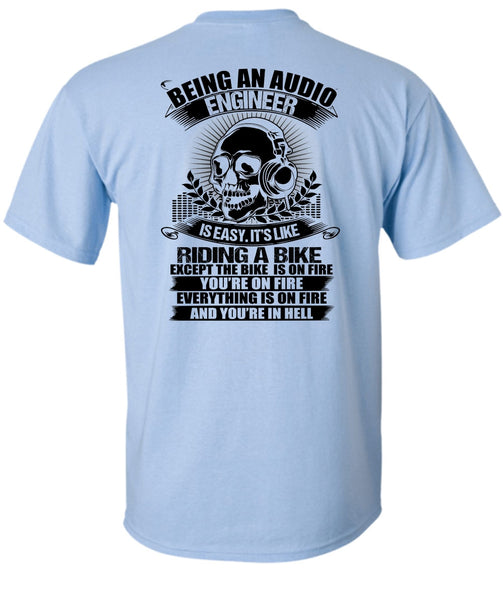 Being An Audio Engineer T Shirt, I Love Music T Shirt