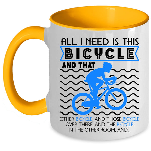 I Love Bicycle Coffee Mug, All I Need Is This Bicycle Accent Mug