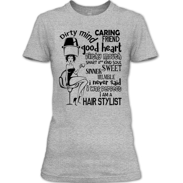Dirty Mind T Shirt, Coolest Hairstylist T Shirt