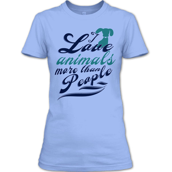 I Love Animals More Than People T Shirt, Cutest Dog Ever T Shirt