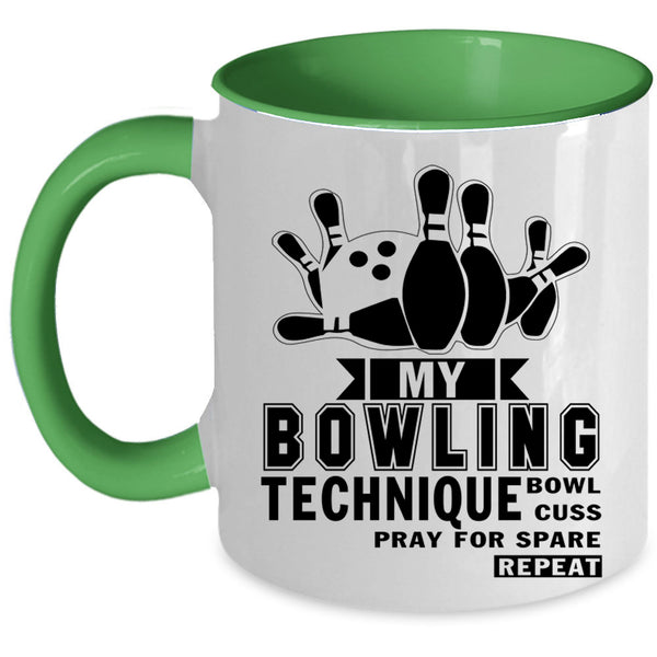Funny Bowling Coffee Mug, My Bowling Technique Accent Mug