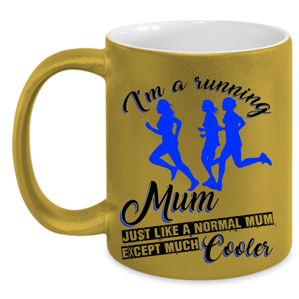 Cool Gift For Running Mom Coffee Mug, I'm A Running Mum Accent Mug