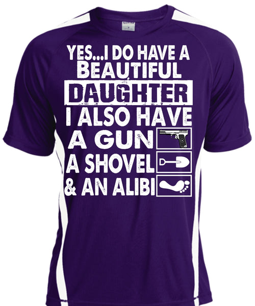 I Do Have A Beautiful Daughter T Shirt, Have A Gun T Shirt, Cool Shirt