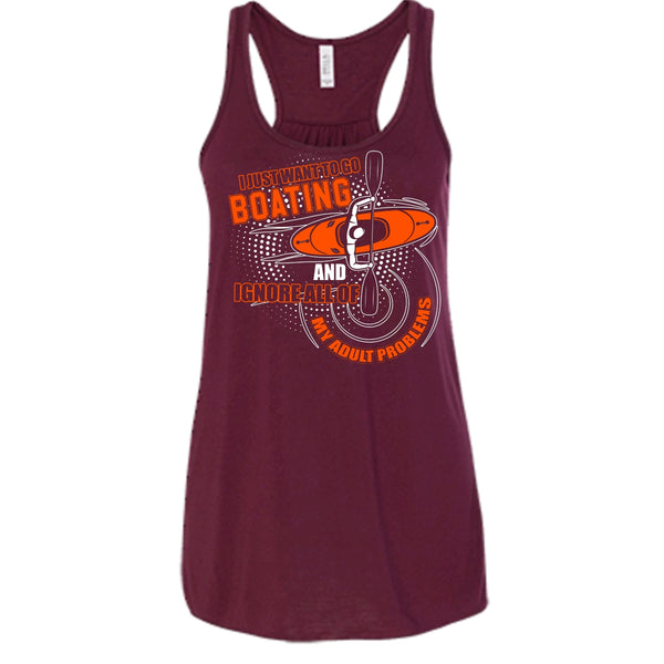 I Just Want To Go Boating T Shirt, Ignore All Of My Adult Problem Tank Top