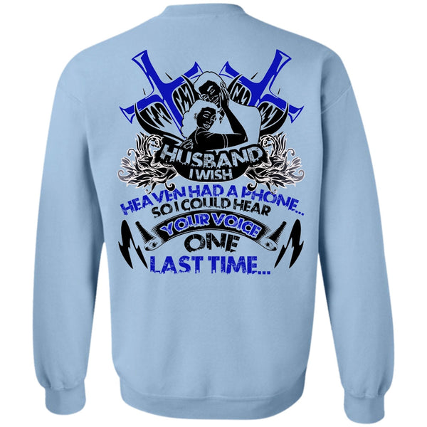 I Love Husband T Shirt, Husband I Wish Heaven Had Phone Sweatshirt