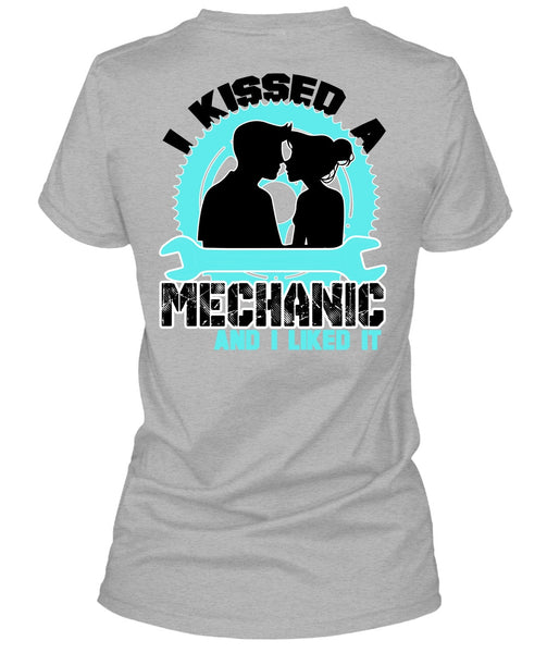 I Kissed Mechanic And I Liked It T Shirt, I Love Mechanic T Shirt