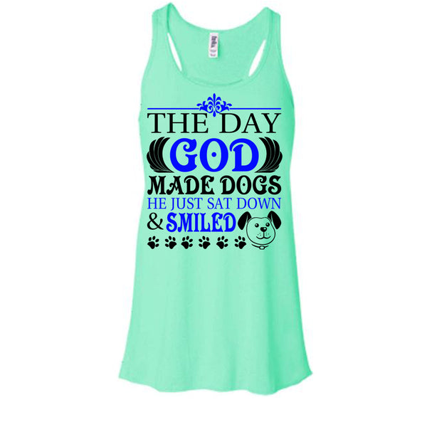 The Day God Made Dog T Shirt, I Love My Dog T Shirt, Awesome t-shirts
