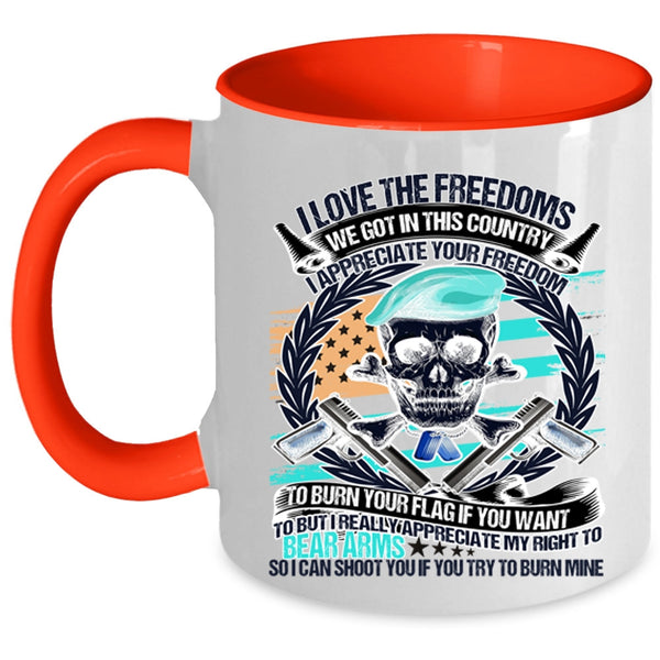 We Got In This Country Coffee Mug, I Love The Freedoms Accent Mug