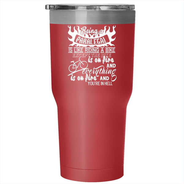 Being A Paralegal Tumbler 30 oz Stainless Steel, Riding A Bike Travel Mug