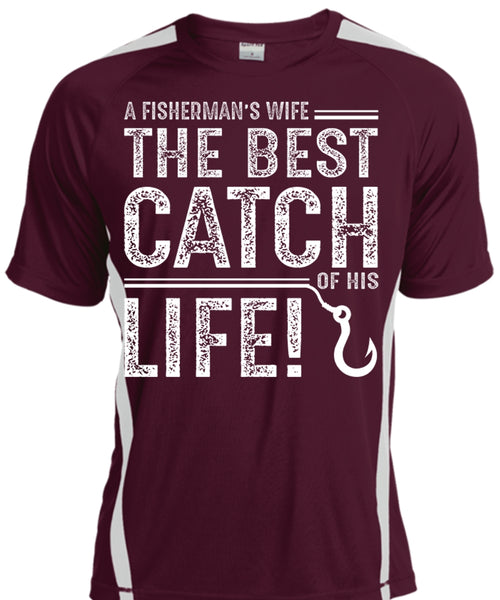 The Best Catch Of His Life T Shirt, I Spent Fishing T Shirt