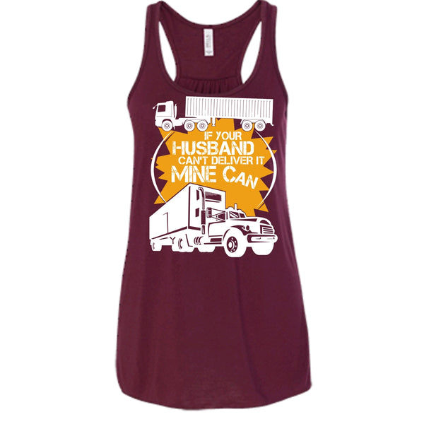 If Your Husband Can't Deliver T Shirt, Mine Can Tank Top
