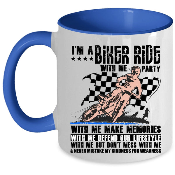 Ride With Me But Don't Mess With Me Coffee Mug, I'm A Biker Accent Mug