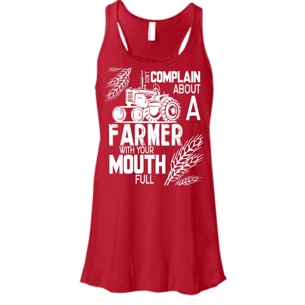 Don't Complain About A Farmer T Shirt, With Your Mouth Full T Shirt, Cool T Shirt