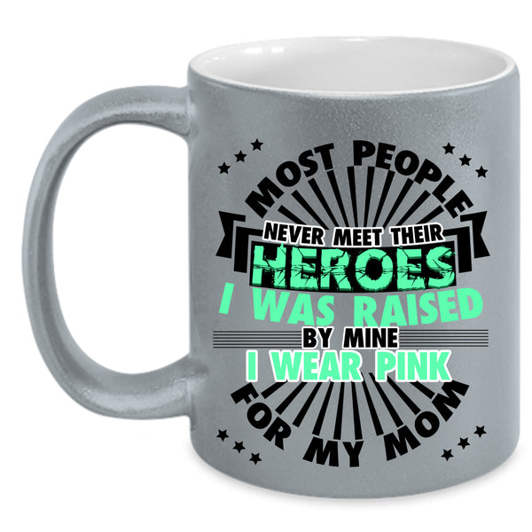 Cute Mom Coffee Mug, I Wear Pink For My Mom Accent Mug