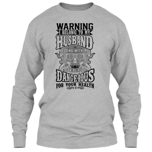 Warning I Belong To My Husband T Shirt, Coolest Husband T Shirt