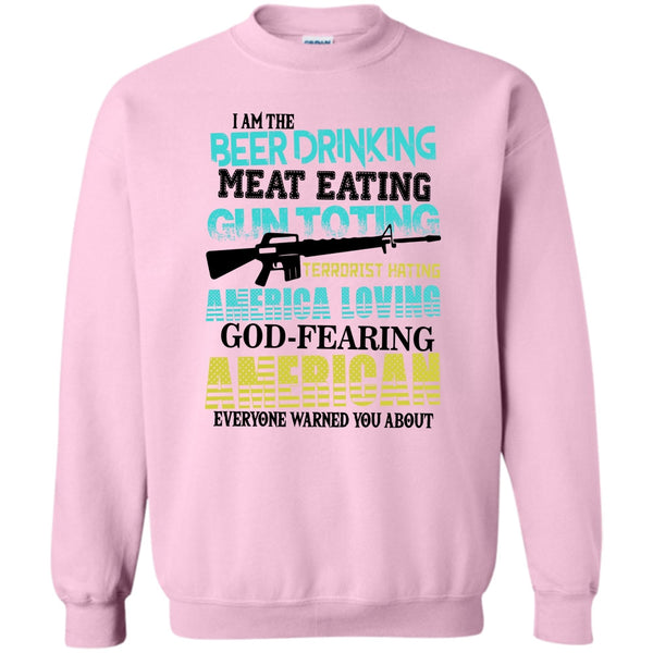 God Fearing American T Shirt, I'm The Beer Drinking Sweatshirt