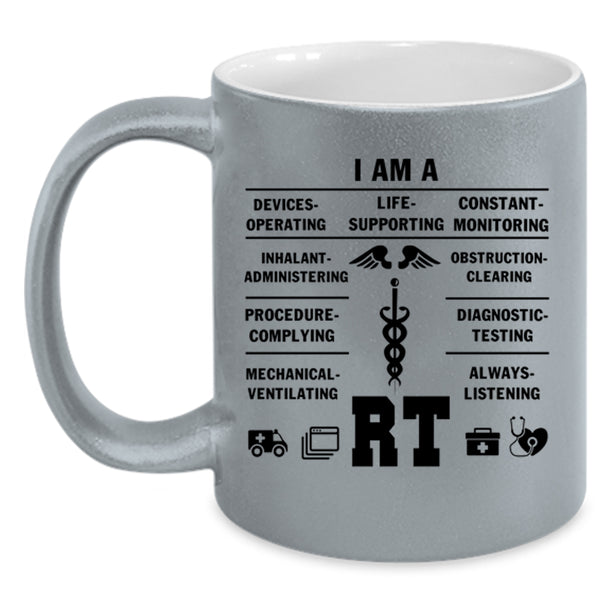 Cool Respiratory Therapist Coffee Mug, I Am A RT Accent Mug
