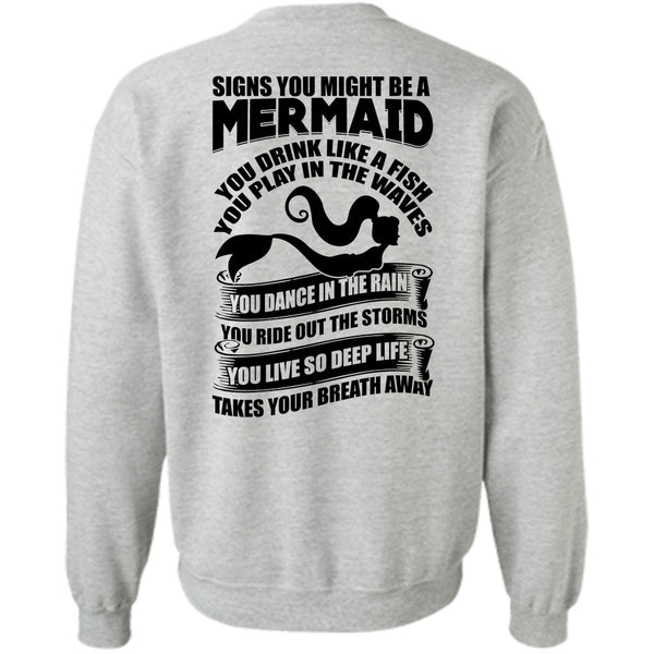 I Love Fishing T Shirt, Signs You Might Be A Mermaid Sweatshirt