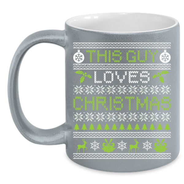This Guy Loves Christmas Coffee Mug, Cute Christmas For Son Coffee Cup