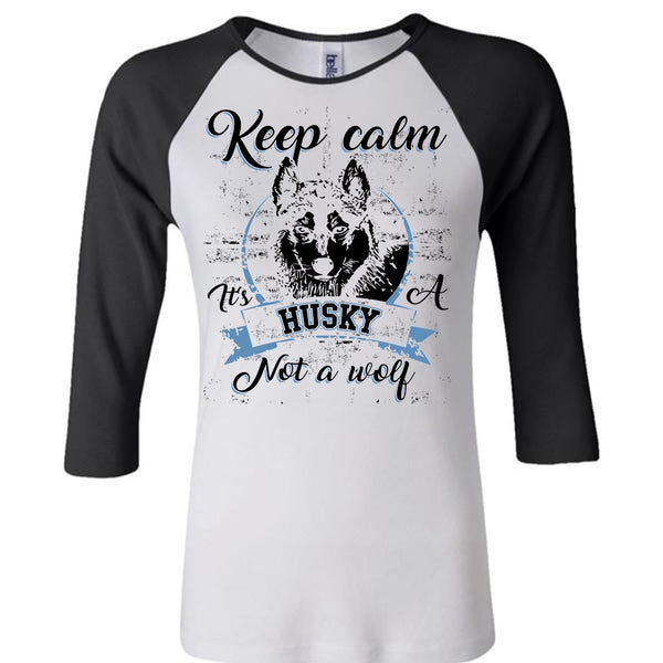 Keep Calm It's A Husky Not A Wolf T Shirt, I Love Dog T Shirt, Awesome T-Shirts