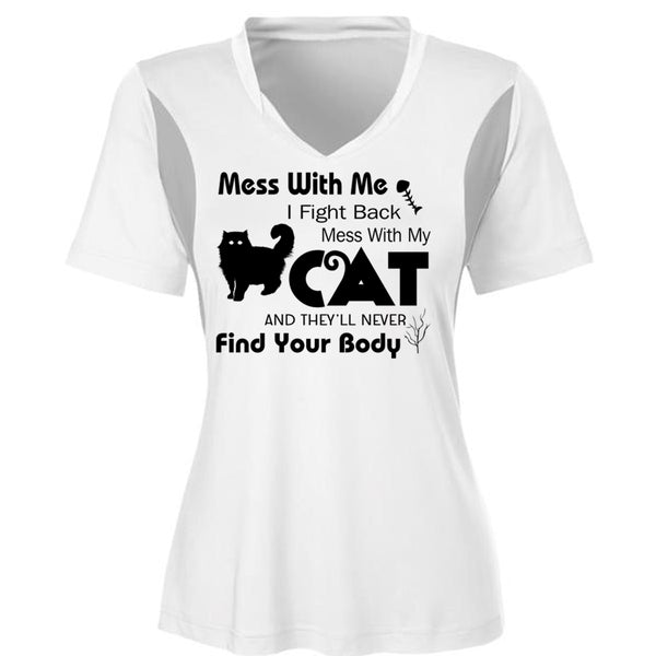 I Fight Back Mess With My Cat T Shirt, They'll Never Find Your Body T Shirt, My Favorite T Shirt