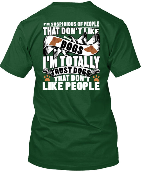 Don't Like Dogs T Shirt, I Love My Dog T Shirt