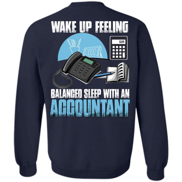 Balanced Sleep With An Accountant T Shirt, I Love Accountant Sweatshirt