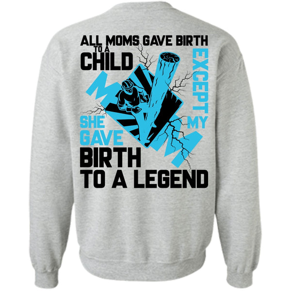 I Love Lineman T Shirt, All Moms Gave Birth To A Child Sweatshirt