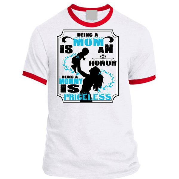 Being A Mom Is An Honor T Shirt, Being A Mommy Is Priceless T Shirt, Mother's Day T Shirt