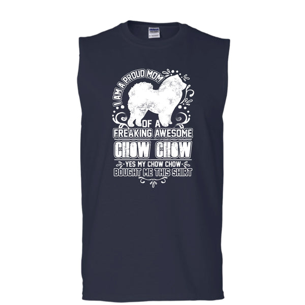 I'm A Proud Mom T Shirt, Awesome Chow Chow Tank Top (Men's Cotton Sleeveless)
