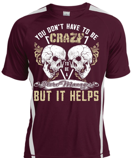 Crazy To Be A Store Manager T Shirt, Being A Manager T Shirt, Cool Shirt