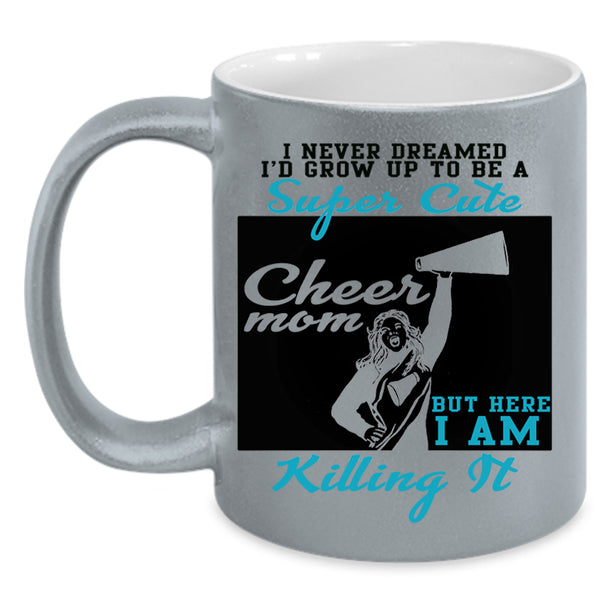 Awesome Mom Coffee Mug, I'd Grow Up To Be A Cute Cheer Mom Accent Mug