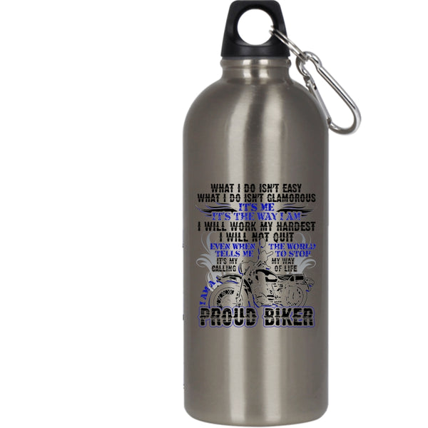 I Am A Proud Biker 20 oz Stainless Steel Bottle,Cool Gift For Bikers Outdoor Sports Water Bottle