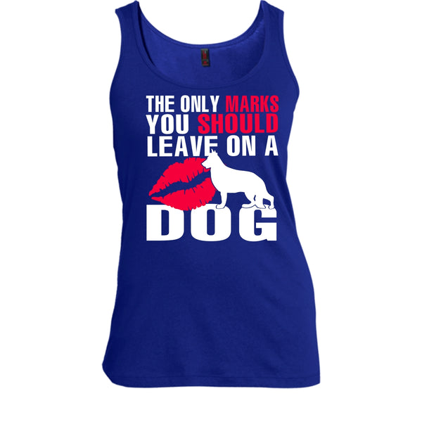 The Only Marks T Shirt, You Should Leave On A Dog Tank Top