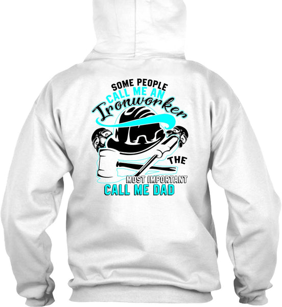 Call Me An Ironworker T Shirt, I Love Ironworker T Shirt