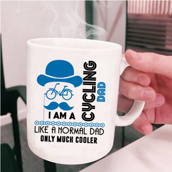 Cool Dad Coffee Mug, I Am A Cycling Dad Cup