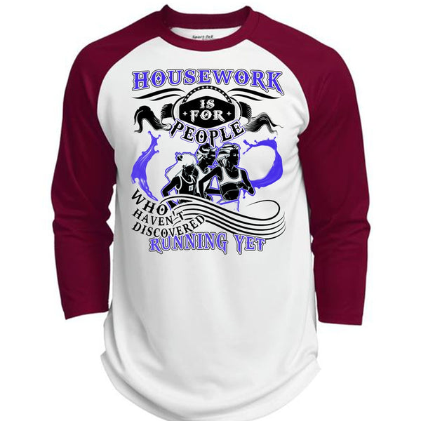 Housework Is For People T Shirt, I Love Running T Shirt, Awesome T-Shirts  (Polyester Game Baseball Jersey)