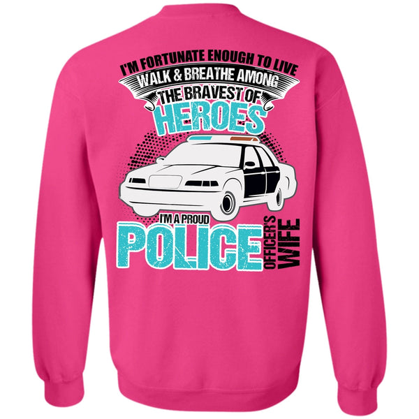 I Love Police T Shirt, I'm A Proud Police Officer's Wife Sweatshirt
