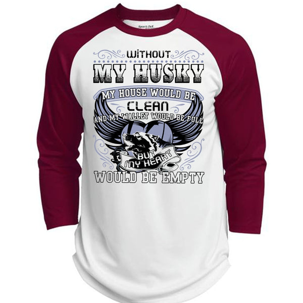 Without My Husky T Shirt, I Love Husky T Shirt, Awesome T-Shirts  (Polyester Game Baseball Jersey)