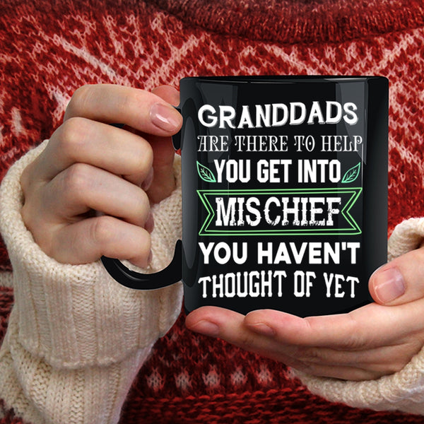 Granddads Are There To Help Coffee Mug, Funny Grandfather Coffee Cup