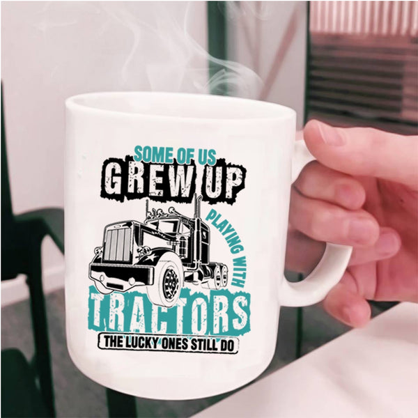 Cool Tractors Coffee Mug, Grew Up Playing With Tractors Cup