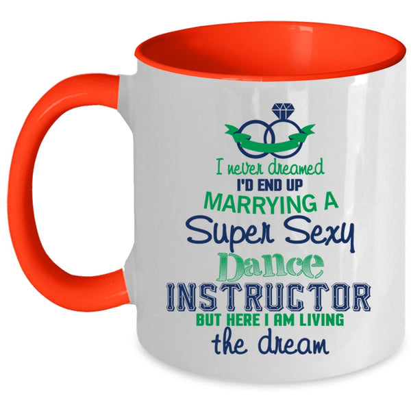 Cute Just Married Coffee Mug, I'd End Up Marrying A Dance Instructor Accent Mug