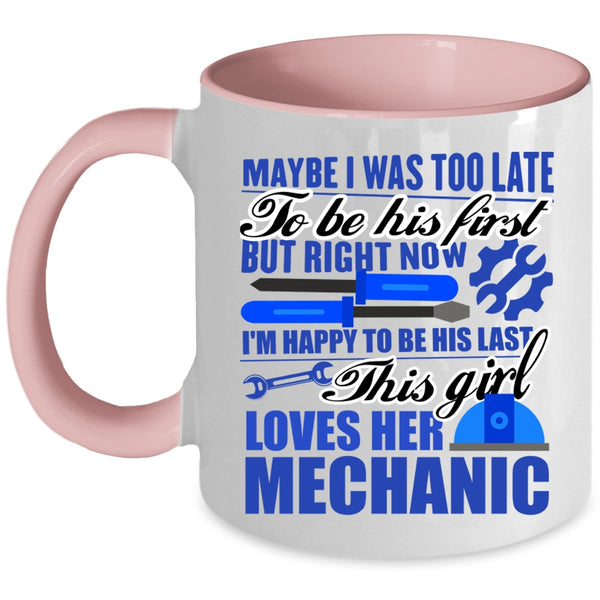 Beautiful Wife Coffee Mug, This Girl Loves Her Mechanic Accent Mug